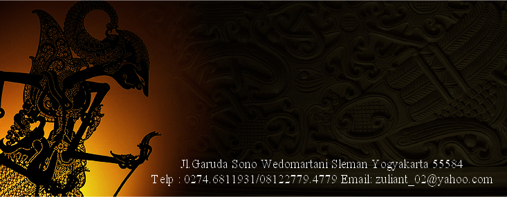 Jl.Garuda Sono Wedomartani Sleman Yogyakarta 55584
Telp : 0274.6811931/08122779.4779 Email: zuliant_02@yahoo.com 
